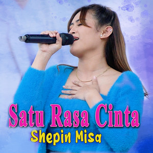 Download Lagu Shepin Misa - Satu Rasa Cinta MP3 Download Lagu Shepin Misa - Satu Rasa Cinta MP3