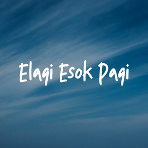 Download Lagu Felix Irawan - Elagi Esok Pagi MP3