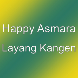 Download Lagu Happy Asmara - Layang Kangen MP3 Download Lagu Happy Asmara - Layang Kangen MP3