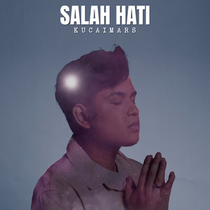 Download Lagu Kucaimars - Salah Hati MP3 Download Lagu Kucaimars - Salah Hati MP3