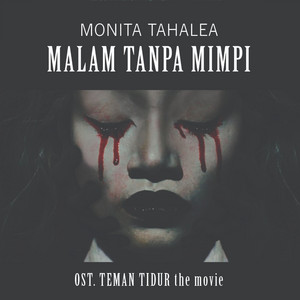 Download Lagu Monita Tahalea - Malam Tanpa Mimpi MP3 Download Lagu Monita Tahalea - Malam Tanpa Mimpi MP3