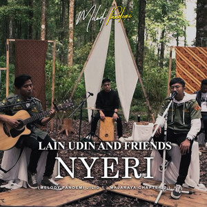 Download Lagu LAIN Udin And Friends - Nyeri MP3 Download Lagu LAIN Udin And Friends - Nyeri MP3