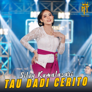 Download Lagu Silvy Kumalasari - Tau Dadi Cerito MP3 Download Lagu Silvy Kumalasari - Tau Dadi Cerito MP3