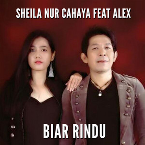 Download Lagu Sheila Nur Cahaya, Alex - Biar Rindu (feat. Alex) MP3 Download Lagu Sheila Nur Cahaya, Alex - Biar Rindu (feat. Alex) MP3