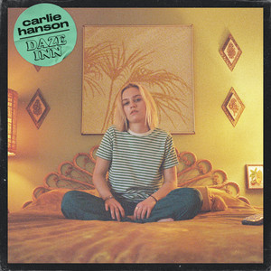 Download Lagu Carlie Hanson - Daze Inn MP3