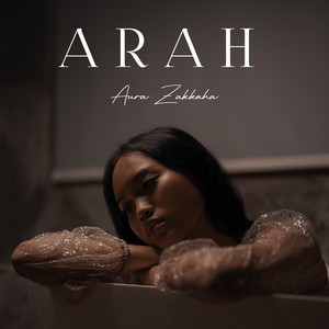 Download Lagu Aura Zakkaha - Arah MP3 Download Lagu Aura Zakkaha - Arah MP3
