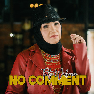 Download Lagu Tuty Wibowo - No Comment MP3