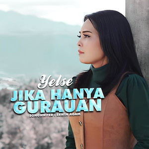 Download Lagu Yelse - Jika Hanya Gurauan MP3 Download Lagu Yelse - Jika Hanya Gurauan MP3