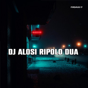 Download Lagu Firdaus 17 - DJ Alosi Ripolo Dua MP3 Download Lagu Firdaus 17 - DJ Alosi Ripolo Dua MP3