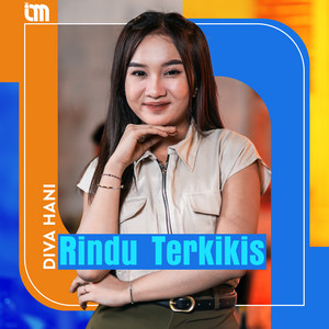 Download Lagu Diva Hani - Rindu Terkikis MP3 Download Lagu Diva Hani - Rindu Terkikis MP3