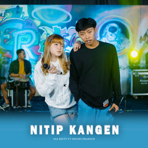 Download Lagu Esa Risty, Sischo Pransub - Nitip Kangen MP3
