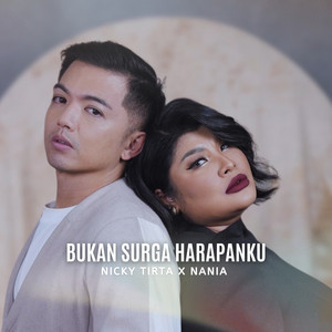 Download Lagu Nicky Tirta, Nania - Bukan Surga Harapanku MP3 Download Lagu Nicky Tirta, Nania - Bukan Surga Harapanku MP3