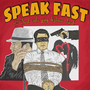 Download Lagu Speak Fast - Surat Cinta Yang Berlumur Darah MP3 Download Lagu Speak Fast - Surat Cinta Yang Berlumur Darah MP3