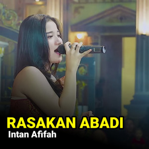 Download Lagu Intan Afifah - RASAKAN ABADI - Live MP3 Download Lagu Intan Afifah - RASAKAN ABADI - Live MP3