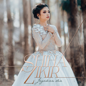 Download Lagu Shiha Zikir - Jagakan Dia MP3 Download Lagu Shiha Zikir - Jagakan Dia MP3