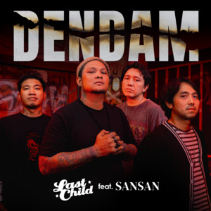 Download Lagu Last Child, Sansan - Dendam MP3 Download Lagu Last Child, Sansan - Dendam MP3