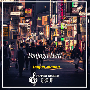 Download Lagu Bagus Zoanda - Penjaga Hati - Remix MP3 Download Lagu Bagus Zoanda - Penjaga Hati - Remix MP3