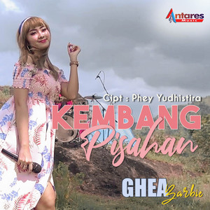 Download Lagu Ghea Barbie - Kembang Pisahan MP3 Download Lagu Ghea Barbie - Kembang Pisahan MP3