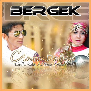 Download Lagu Bergek - Cinta Dabel MP3 Download Lagu Bergek - Cinta Dabel MP3
