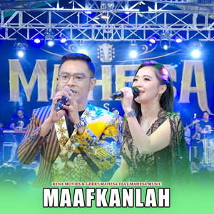 Download Lagu Rena Movies, Gerry Mahesa, Mahesa Music - Maafkanlah MP3 Download Lagu Rena Movies, Gerry Mahesa, Mahesa Music - Maafkanlah MP3