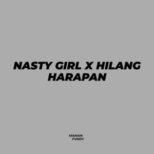 Download Lagu Maman Fvndy - Nasty Girl X Hilang Harapan MP3 Download Lagu Maman Fvndy - Nasty Girl X Hilang Harapan MP3