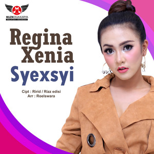 Download Lagu Regina Xenia - Syexsyi MP3