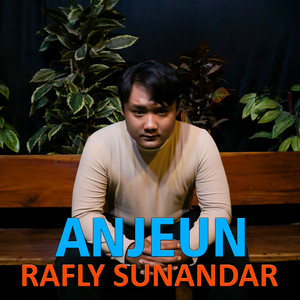 Download Lagu Rafly Sunandar - ANJEUN - Bajidor MP3