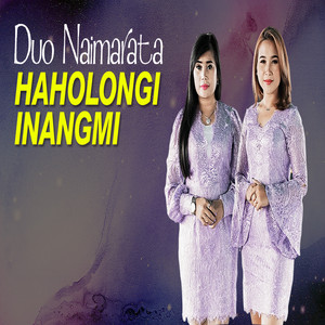Download Lagu Duo Naimarata - Haholongi Inangmi MP3 Download Lagu Duo Naimarata - Haholongi Inangmi MP3