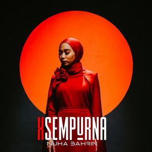 Download Lagu Nuha Bahrin - XSempurna MP3 Download Lagu Nuha Bahrin - XSempurna MP3