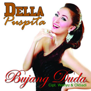 Download Lagu Della Puspita - Bujang Duda MP3 Download Lagu Della Puspita - Bujang Duda MP3