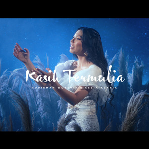 Download Lagu Sudirman Worship, Kezia Azaria - Kasih Termulia MP3 Download Lagu Sudirman Worship, Kezia Azaria - Kasih Termulia MP3
