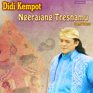 Download Lagu Didi Kempot - Ngerajang Tresnamu MP3 Download Lagu Didi Kempot - Ngerajang Tresnamu MP3
