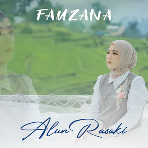 Download Lagu Fauzana - Alun Rasaki MP3 Download Lagu Fauzana - Alun Rasaki MP3
