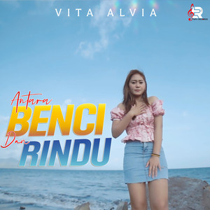 Download Lagu Vita Alvia - Antara Benci Dan Rindu MP3
