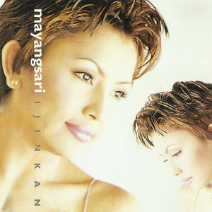 Download Lagu Mayang Sari - Ijinkan MP3 Download Lagu Mayang Sari - Ijinkan MP3