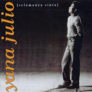 Download Lagu Yana Julio - Aku Masih Cinta MP3 Download Lagu Yana Julio - Aku Masih Cinta MP3