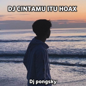 Download Lagu Dj pongsky - DJ CINTAMU ITU HOAX PLAT KT MP3 Download Lagu Dj pongsky - DJ CINTAMU ITU HOAX PLAT KT MP3