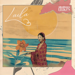 Download Lagu DUKES - Laila MP3 Download Lagu DUKES - Laila MP3