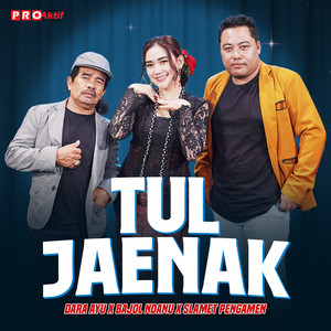 Download Lagu Dara Ayu, Slamet Pengamen, Bajol Ndanu - Tul Jaenak MP3