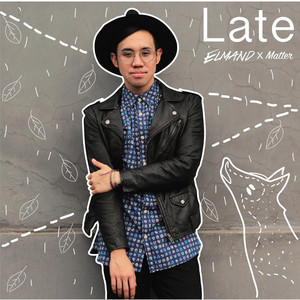 Download Lagu Elmand, Matter - Late (feat. Matter) MP3