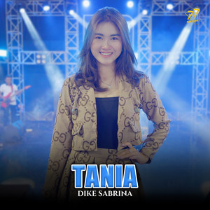 Download Lagu dike sabrina - Tania MP3 Download Lagu dike sabrina - Tania MP3