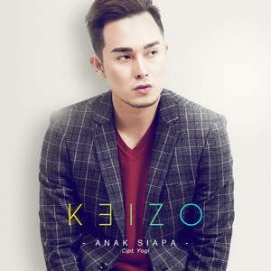 Download Lagu Keizo - Anak Siapa MP3 Download Lagu Keizo - Anak Siapa MP3