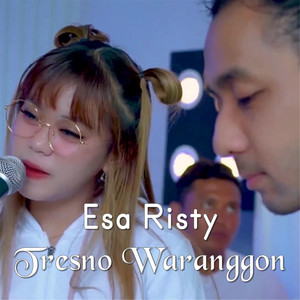Download Lagu Esa Risty, Wandra - Tresno Waranggono MP3