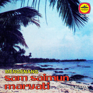 Download Lagu Sam Saimun - Indonesia Pusaka MP3 Download Lagu Sam Saimun - Indonesia Pusaka MP3