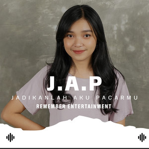 Download Lagu Remember Entertainment - J.a.p (Jadikanlah Aku Pacarmu) MP3 Download Lagu Remember Entertainment - J.a.p (Jadikanlah Aku Pacarmu) MP3