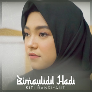 Download Lagu Siti Hanriyanti - Bimaulidil Hadi MP3 Download Lagu Siti Hanriyanti - Bimaulidil Hadi MP3