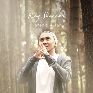 Download Lagu Ray Shareza - Karena Allah MP3