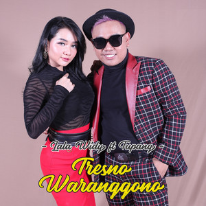 Download Lagu Lala Widy, Tupang - Tresno Waranggono MP3 Download Lagu Lala Widy, Tupang - Tresno Waranggono MP3