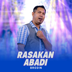 Download Lagu Brodin - Rasakan Abadi MP3 Download Lagu Brodin - Rasakan Abadi MP3