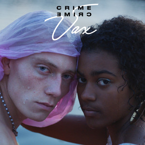Download Lagu VAX - Crime MP3 Download Lagu VAX - Crime MP3